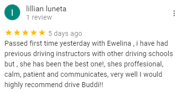 Passed first time yesterday with Ewelina , i have had previous driving instructors with other driving schools but , she has been the best one!, shes proffesional, calm, patient and communicates, very well I would highly recommend drive Buddi!!