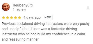 Previous acclaimed driving instructors were very pushy and unhelpful but Zuber was a fantastic driving instructor who helped build my confidence in a calm and reassuring manner
